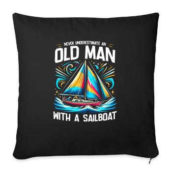Ne sous-estimez jamais un vieil homme avec un voilier - Housse de coussin décorative 45 x 45 cm - noir - Devant