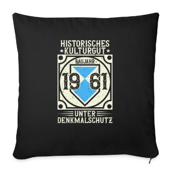 Built in 1961 Born, born in 1961 - Sofa pillowcase 17,3'' x 17,3'' (45 x 45 cm) - black - Front