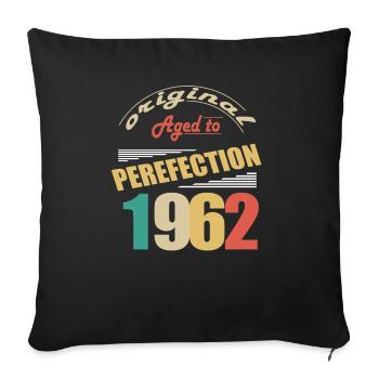 I am 62 years old | I was born in 1962 - birth - Sofa pillowcase 17,3'' x 17,3'' (45 x 45 cm) - black - Front