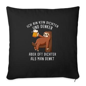 Ich Bin Kein Dichter Und Denker Biertrinker - Sofakissenbezug 45 x 45 cm - Schwarz - Vorne