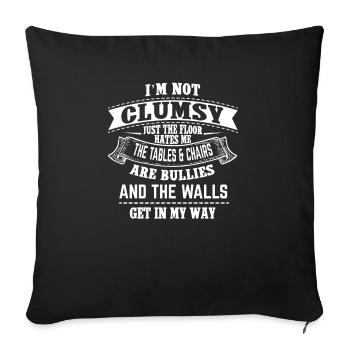 Je ne suis pas maladroit, les murs sont gênants - Housse de coussin décorative 45 x 45 cm - noir - Devant