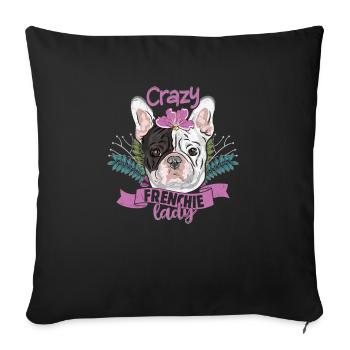 Crazy Frenchie Lady Owner French Bulldog - Sofa pillowcase 17,3'' x 17,3'' (45 x 45 cm) - black - Front