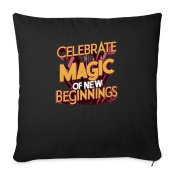 Celebrate the Magic of New Beginnings Art Print - Sofa pillowcase 17,3'' x 17,3'' (45 x 45 cm) - black - Front