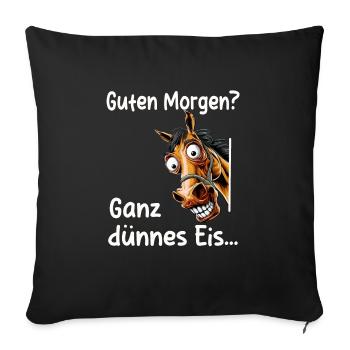 Funny Horse - Good Morning? Horses Pony Saying - Sofa pillowcase 17,3'' x 17,3'' (45 x 45 cm) - black - Front