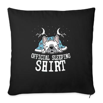 Offical Sleeping Shirt French Bulldog Dog Owner - Sofakissenbezug 45 x 45 cm - Schwarz - Vorne