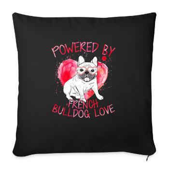 Powered By French Bulldog Love Dog Owner Frenchie - Sofakissenbezug 45 x 45 cm - Schwarz - Vorne