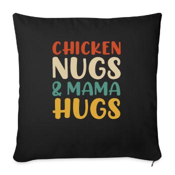 Chicken Nugs and Mama Hugs Toddler Nuggets Foodies - Sofa pillowcase 17,3'' x 17,3'' (45 x 45 cm) - black - Front