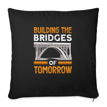 Bridge Construction and Bridge Engineer - Sofa pillowcase 17,3'' x 17,3'' (45 x 45 cm) - black - Front
