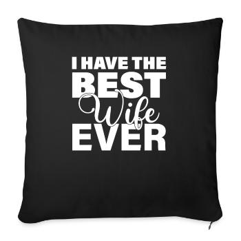 J’ai la meilleure femme jamais drôle mari cadeau - Housse de coussin décorative 45 x 45 cm - noir - Devant