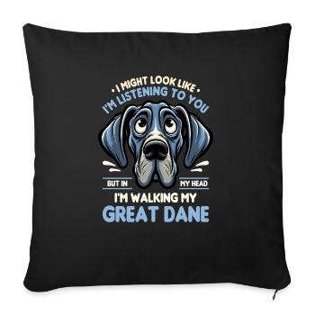 I Might Look Like I'm Listening Great Dane German - Sofa pillowcase 17,3'' x 17,3'' (45 x 45 cm) - black - Front