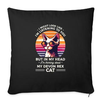 I Might Look Like I'm Listening To You Devon Rex - Sofa pillowcase 17,3'' x 17,3'' (45 x 45 cm) - black - Front