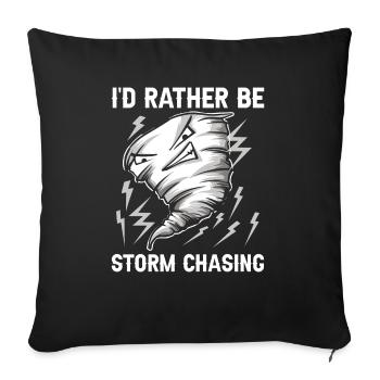 Je préférerais être Storm Chasing Tornado Hurricane - Housse de coussin décorative 45 x 45 cm - noir - Devant