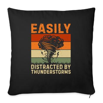 Easily distracted by thunderstorms - Sofa pillowcase 17,3'' x 17,3'' (45 x 45 cm) - black - Front