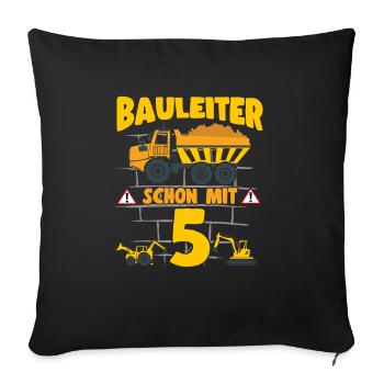 5. Geburtstag Bauleiter Mit 5 Bagger Kipplaster - Sofakissenbezug 45 x 45 cm - Schwarz - Vorne