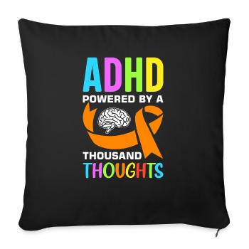 Funny ADHD saying - Sofa pillowcase 17,3'' x 17,3'' (45 x 45 cm) - black - Front
