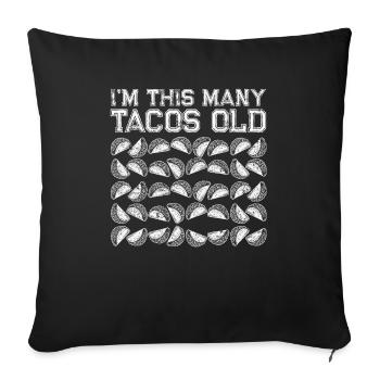 40e idée cadeau d’anniversaire quarante Tacos drôle - Housse de coussin décorative 45 x 45 cm - noir - Devant