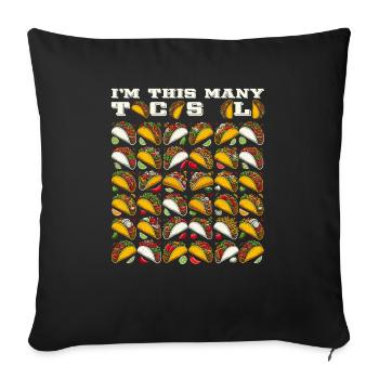 40th Birthday Gift Idea Forty Tacos Funny - Sofa pillowcase 17,3'' x 17,3'' (45 x 45 cm) - black - Front