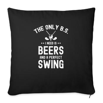 Le seul BS dont j’ai besoin de bières et d’un swing de golf parfait - Housse de coussin décorative 45 x 45 cm - noir - Devant