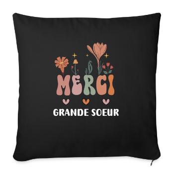 merci grande soeur fleurs bohème - Housse de coussin décorative 45 x 45 cm - noir - Devant