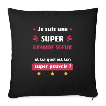 Super Big Sister Super Power - Sofa pillowcase 17,3'' x 17,3'' (45 x 45 cm) - black - Front