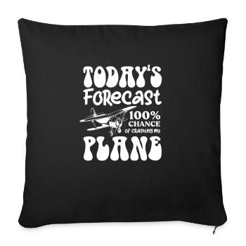 Les prévisions d’aujourd’hui 100% de chances de faire s’écraser mon avion - Housse de coussin décorative 45 x 45 cm - noir - Devant