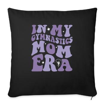 In My Gymnastics Mom Era on back - Sofa pillowcase 17,3'' x 17,3'' (45 x 45 cm) - black - Front