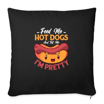 Feed Me Hot Dogs Hotdogs Foodie Wiener - Sofakissenbezug 45 x 45 cm - Schwarz - Vorne