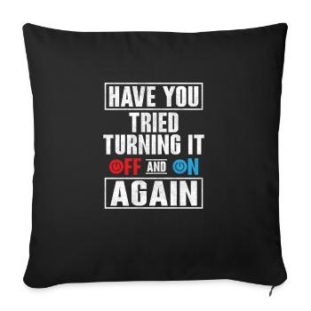 Avez-vous essayé de le désactiver Computer Tech Suppor - Housse de coussin décorative 45 x 45 cm - noir - Devant