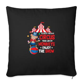 Actually This Is My Circus Costume Theme Party Act - Sofakissenbezug 45 x 45 cm - Schwarz - Vorne