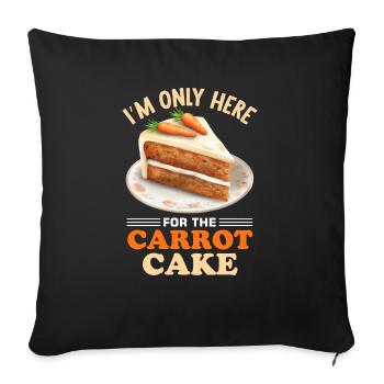 Funny Carrot Cake Saying - Sofa pillowcase 17,3'' x 17,3'' (45 x 45 cm) - black - Front