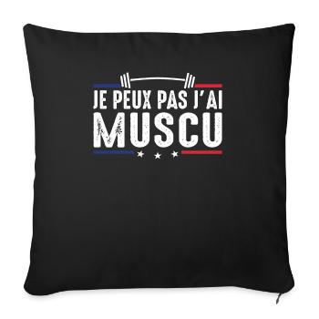 J'Peux Pas J'ai Muscu Musculation Bodybuilding gym - Housse de coussin décorative 45 x 45 cm - noir - Devant