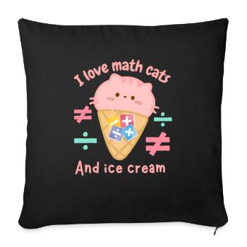 I love math cats and icecream - Sofa pillowcase 17,3'' x 17,3'' (45 x 45 cm) - black - Front