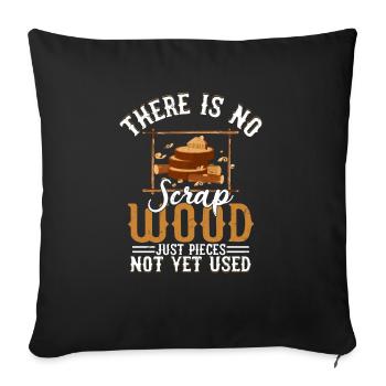Craftsman's Creed - No Wood Left Behind - Sofa pillowcase 17,3'' x 17,3'' (45 x 45 cm) - black - Front