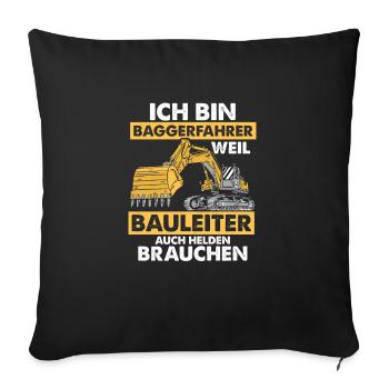 I'm an excavator driver Construction Excavator - Sofa pillowcase 17,3'' x 17,3'' (45 x 45 cm) - black - Front