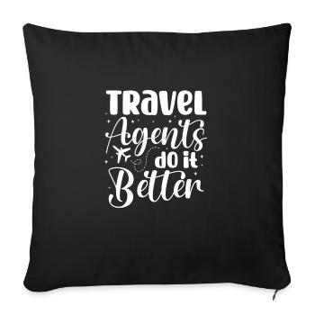 Les agents de voyages le font mieux Agent de voyages - Housse de coussin décorative 45 x 45 cm - noir - Devant