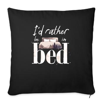 Je préfère être au lit Amoureux du sommeil Dormir paresseux - Housse de coussin décorative 45 x 45 cm - noir - Devant