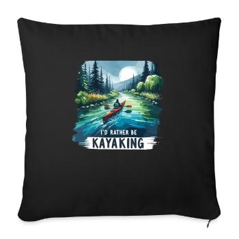 I'd Rather Be Kayaking Kayak Kayaker Paddling - Sofa pillowcase 17,3'' x 17,3'' (45 x 45 cm) - black - Front