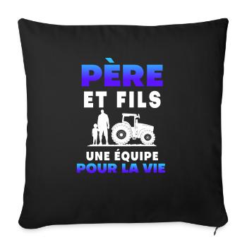 father son farmer team for life duo man - Sofa pillowcase 17,3'' x 17,3'' (45 x 45 cm) - black - Front