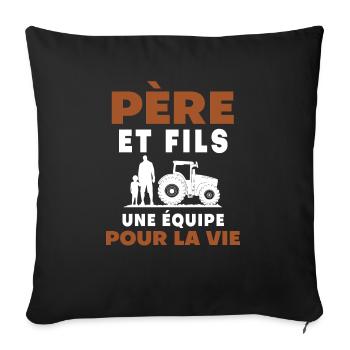 père fils agriculteur équipe pour la vie vie - Housse de coussin décorative 45 x 45 cm - noir - Devant