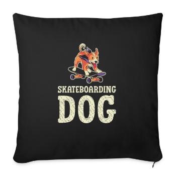 Skateboarding Dog for a Skater - Sofa pillowcase 17,3'' x 17,3'' (45 x 45 cm) - black - Front