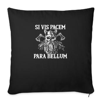 Si Vis Pacem Para Bellum, Lateinisch, Wikinger - Sofakissenbezug 45 x 45 cm - Schwarz - Vorne