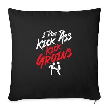 I Don't Kick Ass Kick Groins Martial Arts Krav Mag - Sofa pillowcase 17,3'' x 17,3'' (45 x 45 cm) - black - Front