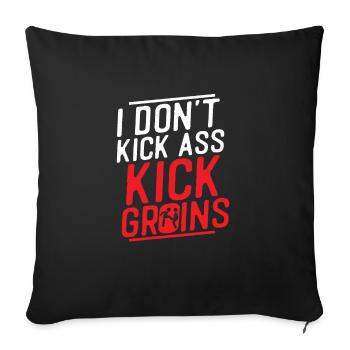 I Don't Kick Ass Kick Groins Training Krav Maga Ma - Sofa pillowcase 17,3'' x 17,3'' (45 x 45 cm) - black - Front