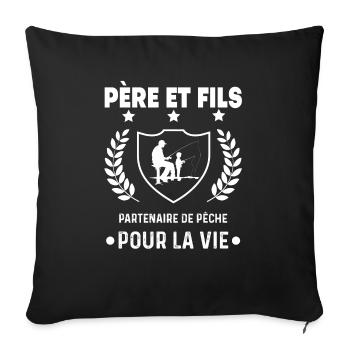 pêche père et fils partenaire père papa pêcheur - Housse de coussin décorative 45 x 45 cm - noir - Devant