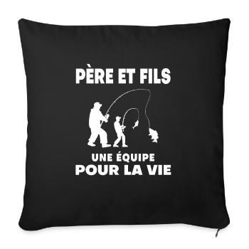 pêche père et fils duo homme équipe papa pêcheur - Housse de coussin décorative 45 x 45 cm - noir - Devant
