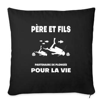 plongée père et fils partenaire papa plongeur - Housse de coussin décorative 45 x 45 cm - noir - Devant
