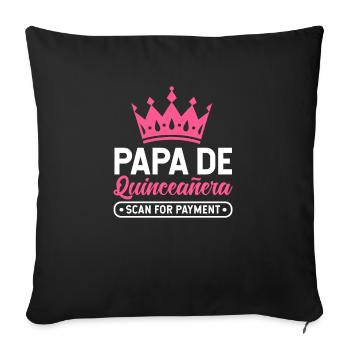 Papa De Quinceanera Scan For Payment 5th Birthday - Sofa pillowcase 17,3'' x 17,3'' (45 x 45 cm) - black - Front