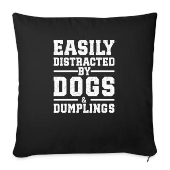 Easily Distracted By Dogs & Dumplings - Sofakissenbezug 45 x 45 cm - Schwarz - Vorne