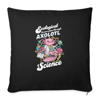 Axolotl Naturwissenschaftslehrer Mexikanischer Salamander - Sofakissenbezug 45 x 45 cm - Schwarz - Vorne