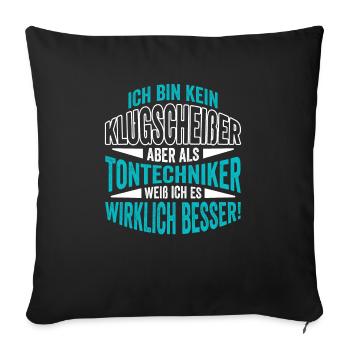 Tontechnik Tontechniker Toningenieur - Sofakissenbezug 45 x 45 cm - Schwarz - Vorne